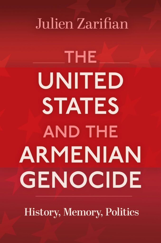 Couverture Julien Zarifian - The United States and the Armenian Genocide